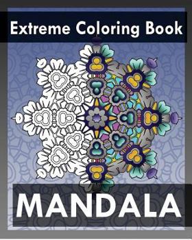 Paperback Extreme Coloring Book: Mandala Coloring Books for Relaxation Book