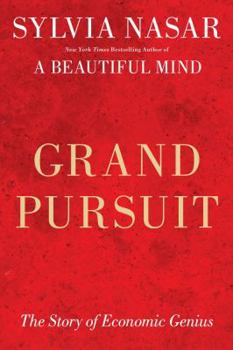 Hardcover Grand Pursuit: The Story of Economic Genius Book