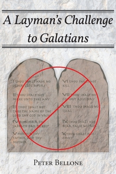 A Layman's Challenge to Galatians