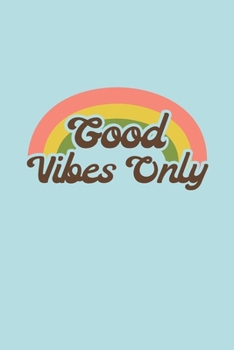 Good Vibes Only: Inspiring 2 Year Undated Weekly Planner For Positive People