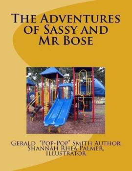 Paperback The Adventures of Sassy and Mr Bose Book