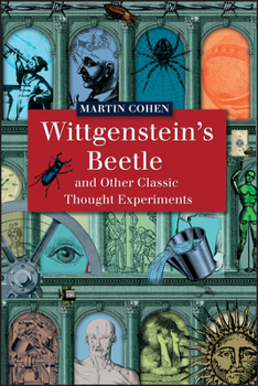 Paperback Wittgenstein's Beetle and Other Classic Thought Experiments Book