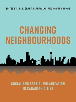 Hardcover Changing Neighbourhoods: Social and Spatial Polarization in Canadian Cities Book