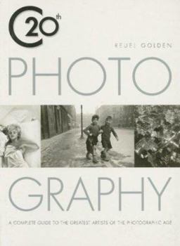 Paperback Twentieth Century Photograpy: A Complete Guide to the Greatest Artists of the Photographic Age Book