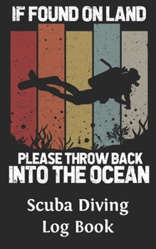 Paperback Scuba Diving Log Book: Logbook DiveLog for Scuba Diving - Preprinted Sheets for 100 dives - Diver - English Version Book