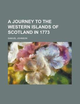 Paperback A Journey to the Western Islands of Scotland in 1773 Book