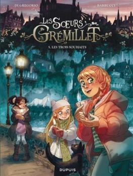 Paperback Les soeurs Grémillet - Tome 5 - Les trois souhaits [French] Book