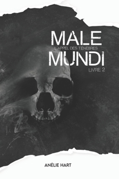 L'appel des ténèbres - Book #2 of the Male Mundi