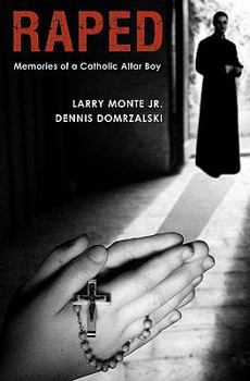 Paperback Raped: Memories of a Catholic Altar Boy Book