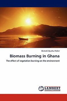 Paperback Biomass Burning in Ghana Book