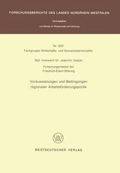 Paperback Voraussetzungen Und Bedingungen Regionaler Arbeitsförderungspolitik [German] Book