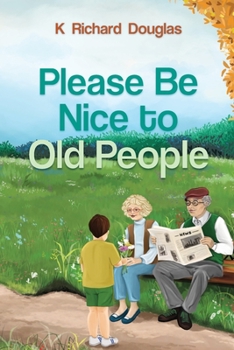 Paperback Please be Nice to Old People Book
