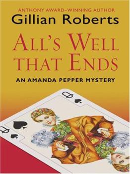 All's Well That Ends: An Amanda Pepper Mystery (Amanda Pepper Mysteries (Hardcover)) - Book #14 of the Amanda Pepper