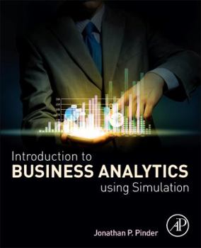 Paperback Introduction to Business Analytics Using Simulation Book