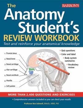 Paperback Anatomy Student's Review Workbook: Test and Reinforce Your Anatomical Knowledge Book