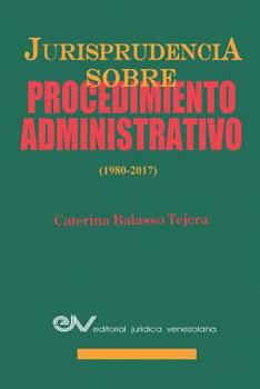 Paperback Jurisprudencia Sobre Procedimientos Administrativos (1980-2017) [Spanish] Book