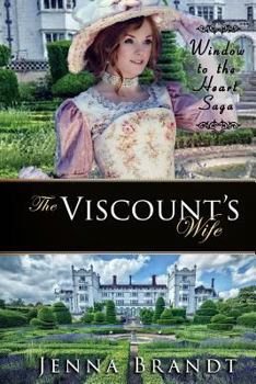 The Viscount's Wife - Book #7 of the Window to the Heart Saga