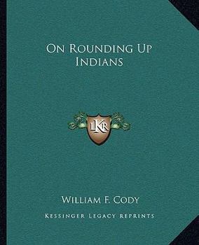 Paperback On Rounding Up Indians Book