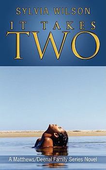 Paperback It Takes Two: A Matthews/Deenal Family Series Novel Book