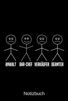 Anwalt Bar-Chef Verkäufer Beamter: A5 Notizbuch für alle Bar-Chefs | Liniert 120 Seiten | Geschenk/Geschenkidee zum Geburtstag | Weihnachten | Vatertag | Ostern | Namenstag (German Edition)
