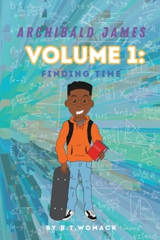 Paperback Archibald James: Volume 1: Finding Time Book