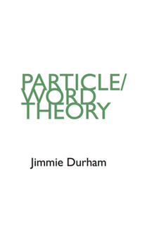 Paperback Jimmie Durham: Particle/Word Theory Book