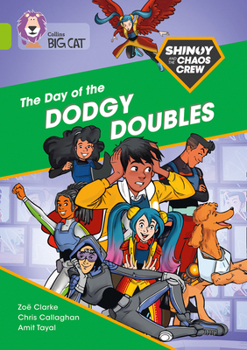 Paperback Shinoy and the Chaos Crew: The Day of the Dodgy Doubles: Band 11/Lime Book