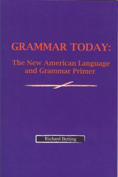 Paperback Grammar Today: The New American Language and Grammar Primer Book