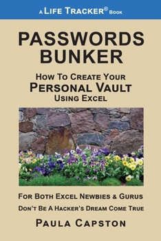 Paperback Passwords Bunker: How to Create Your Personal Vault Using Excel Book