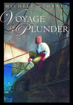 Voyage of Plunder (Chronicles of Courage (Knopf Hardcover)) - Book #2 of the Chronicles of Courage