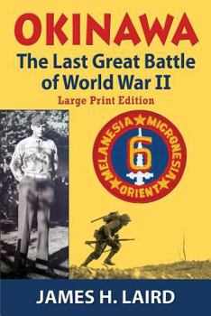 Paperback Okinawa: The Last Great Battle of World War II [Large Print] Book