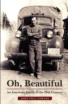 Paperback Oh, Beautiful: An American Family in the 20th Century Book