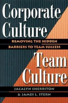 Hardcover Corporate Culture/Team Culture: Removing the Hidden Barriers to Team Success Book