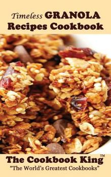Paperback Timeless GRANOLA Recipes Cookbook Book