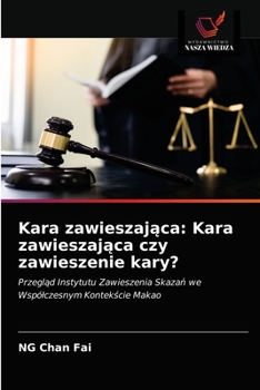 Paperback Kara zawieszaj&#261;ca: Kara zawieszaj&#261;ca czy zawieszenie kary? [Polish] Book