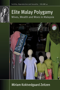 Library Binding Elite Malay Polygamy: Wives, Wealth and Woes in Malaysia Book