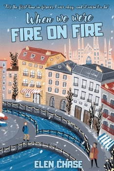 When We Were On Fire - Book #2 of the Italian Romance