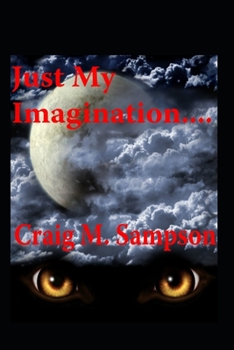 Paperback Just My Imagination............ Book