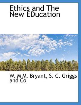 Paperback Ethics and the New Education Book