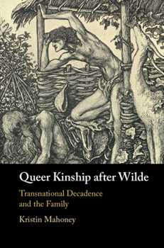 Hardcover Queer Kinship after Wilde Book