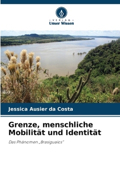 Grenze, menschliche Mobilität und Identität (German Edition)