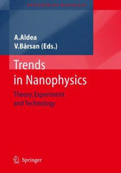 Paperback Trends in Nanophysics: Theory, Experiment and Technology Book