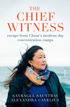 Paperback The Chief Witness: Escape from China's Modern-Day Concentration Camps Book