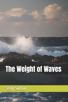 Paperback The Weight of Waves Book