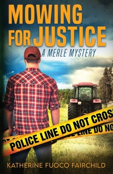 Paperback Mowing For Justice A Merle Mystery [Large Print] Book
