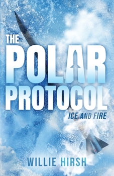 Paperback The Polar Protocol: Ice and Fire Book