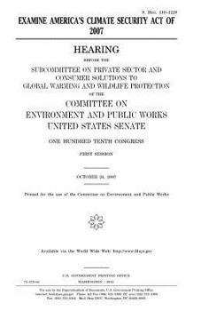Paperback Examine America's Climate Security Act of 2007 Book
