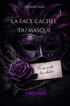 Paperback La face cachée du masque: Origine (Tome 1) [French] Book
