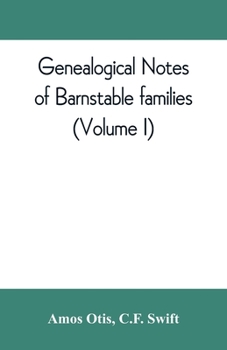 Paperback Genealogical notes of Barnstable families (Volume I) Book