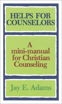 Paperback Helps for Counselors: A Mini-Manual for Christian Counseling Book